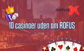 Casino Online Uden Om Rofus Din Guide til Spændende Spil Casino Online Uden Om Rofus Din Guide til Spændende Spil