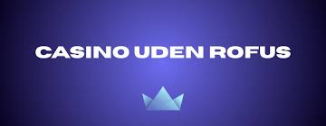 Opdag Online Casino Uden om Rufus Opdag Online Casino Uden om Rufus