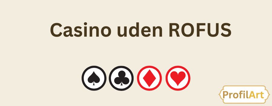 Casino Uden Rufus - Nem Udbetaling uden Besvær Casino Uden Rufus - Nem Udbetaling uden Besvær