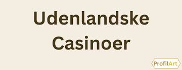 Udenlandsk casino MGA En guide til online gaming Udenlandsk casino MGA En guide til online gaming
