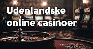 Udenlandske Casino Sider Fordele og Ulemper Udenlandske Casino Sider Fordele og Ulemper